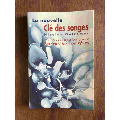La nouvelle clé des songes La nouvelle clé des songes
