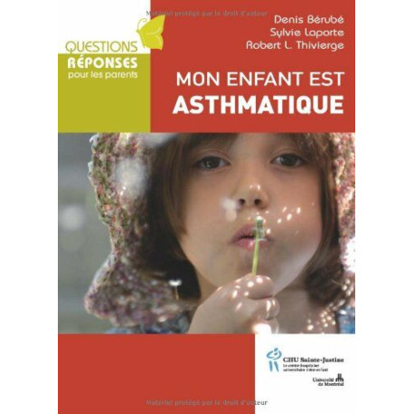 Mon enfant est asthmatique Mon enfant est asthmatique