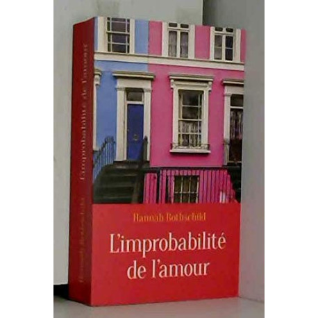 L'improbabilité de l'amour L'improbabilité de l'amour