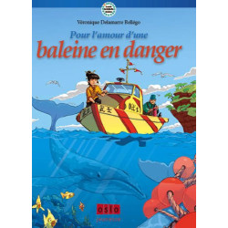 Les Sentinelles de la terre - Tome 1: Pour l'amour d'une baleine...