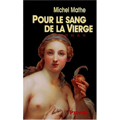 Pour le sang de la Vierge Pour le sang de la Vierge