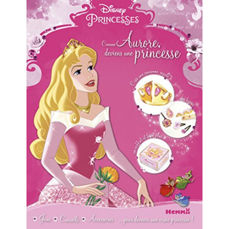 Disney Princesses - Comme Aurore deviens une princesse Disney Princesses - Comme Aurore deviens une princesse