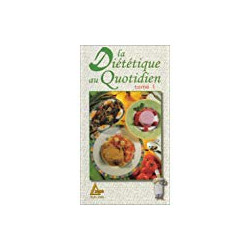 La diététique au quotidien tome 1
