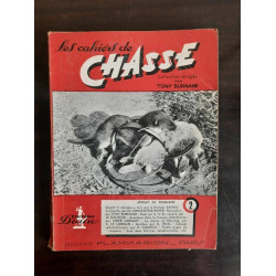 Les Cahiers de Chasse n 2 Editions Diane flammarion 1949