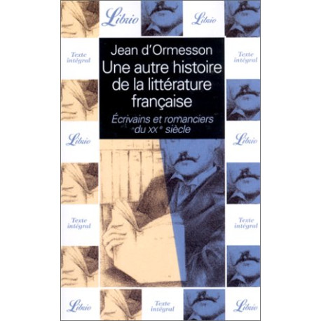 Une autre histoire de la littérature française tome 10 : Écrivains... Une autre histoire de la littérature française tome 10 : Écrivains...