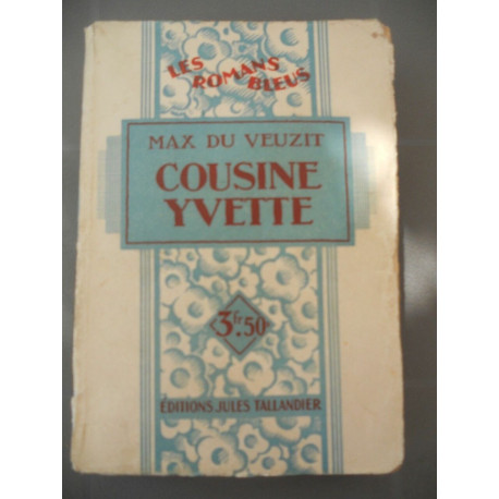 Max du veuzit Cousine yvette tallandier les Romans bleus