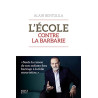 L'Ecole contre la barbarie