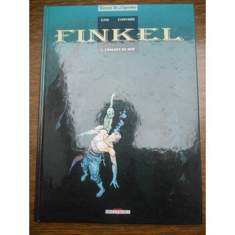 Gine convard Finkel Tome 1 L'enfant de la mer Gine convard Finkel Tome 1 L'enfant de la mer