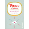 Voeux originaux pour chaque occasion : Plus de 100 petits poèmes...