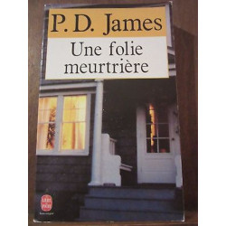 p d james Une folie meurtrière