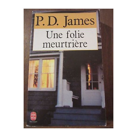 p d james Une folie meurtrière