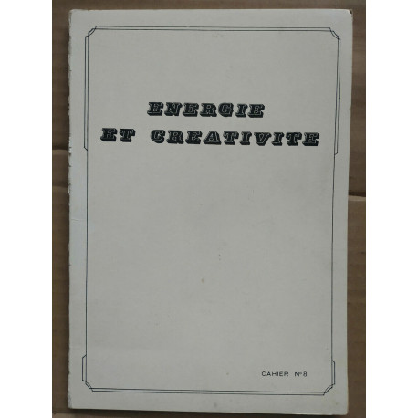 énergie et créativité Cahier n8