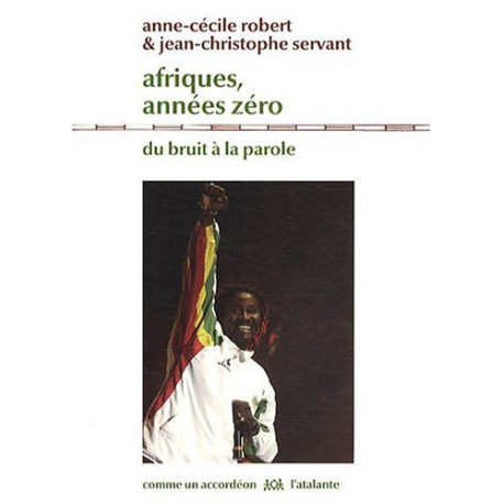 Afriques années zéro : Du bruit à la parole Afriques années zéro : Du bruit à la parole