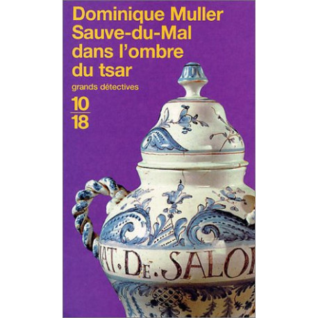 Sauve-du-Mal dans l'ombre du tsar Sauve-du-Mal dans l'ombre du tsar