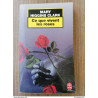 Ce que vivent les roses (texte intégral) / Le Livre de Poche 1998