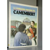 La Fabuleuse histoire du camembert