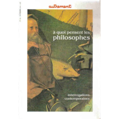 Autrement n°102 : À quoi pensent les philosophes Autrement n°102 : À quoi pensent les philosophes