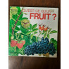 Jenifer w Day qu'est ce qu'un fruit Editions des Deux coqs d'or