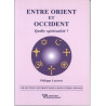 Entre Orient et Occident : Quelle spiritualité