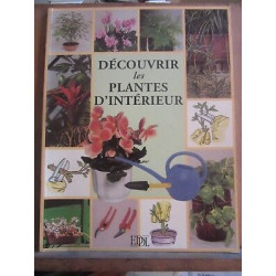 Découvrir les plantes d'intérieur