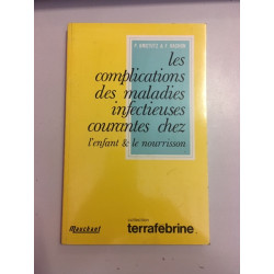 LES COMPLCATIONS DES MALADIES INFECTIEUSES COURANTES CHEZ L'ENFANT...