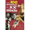 Les 100 personnages du xxe siècle