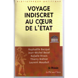 Voyage indiscret au coeur de l'Etat