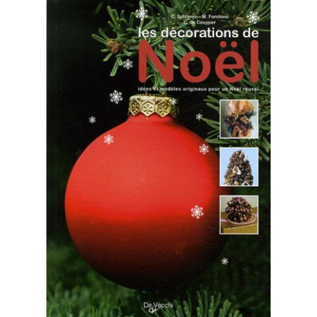 Les décorations de Noël Les décorations de Noël