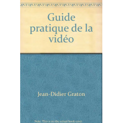 Guide pratique de la vidéo