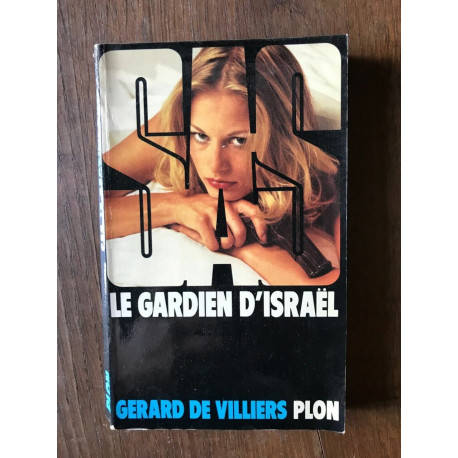 GERARD DE VILLIERS s a s LE GARDIEN d'israël GERARD DE VILLIERS s a s LE GARDIEN d'israël