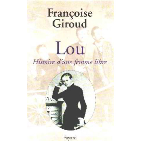 Lou histoire d'une femme libre Lou histoire d'une femme libre