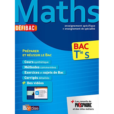 DéfiBac Terminale S Maths Cours-Méthodes-Exercices DéfiBac Terminale S Maths Cours-Méthodes-Exercices