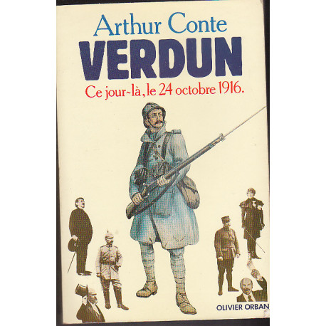 Verdun. 24 octobre 1916 Verdun. 24 octobre 1916