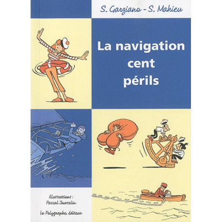 La navigation cent périls La navigation cent périls