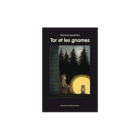 TOR ET LES GNOMES TOR ET LES GNOMES