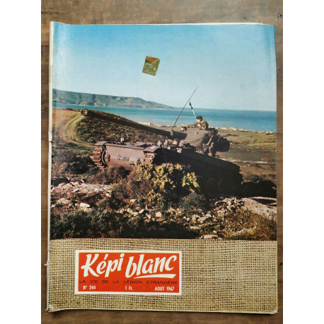 Képi Blanc n244 Août 1967 La vie de La légion étrangère