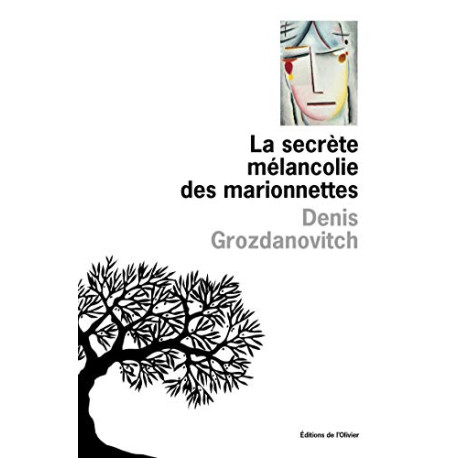 La secrète mélancolie des marionettes La secrète mélancolie des marionettes