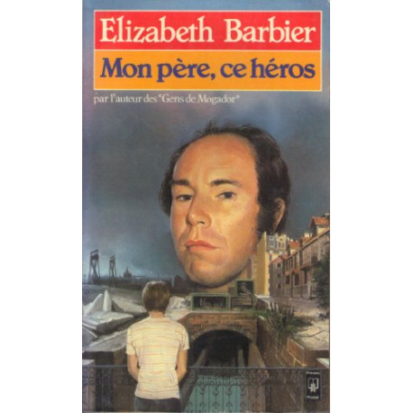Mon pere ce heros Mon pere ce heros