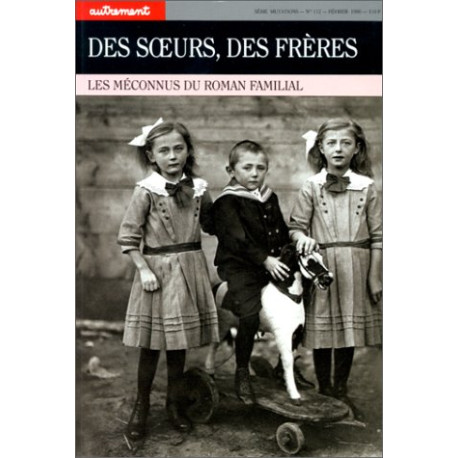 Autrement numéro 112 : Des soeurs des frères les méconnus du roman... Autrement numéro 112 : Des soeurs des frères les méconnus du roman...