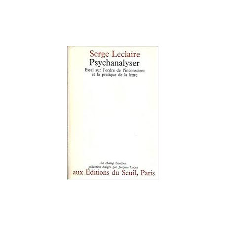 PSYCHANALYSER - UN ESSAI SUR L'ORDRE DE L'INCONSCIENT ET LA... PSYCHANALYSER - UN ESSAI SUR L'ORDRE DE L'INCONSCIENT ET LA...