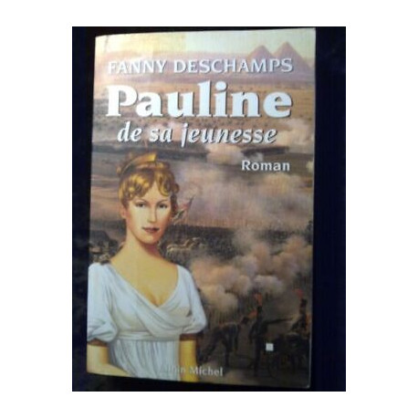 Pauline de sa jeunesse Albin michel Pauline de sa jeunesse Albin michel