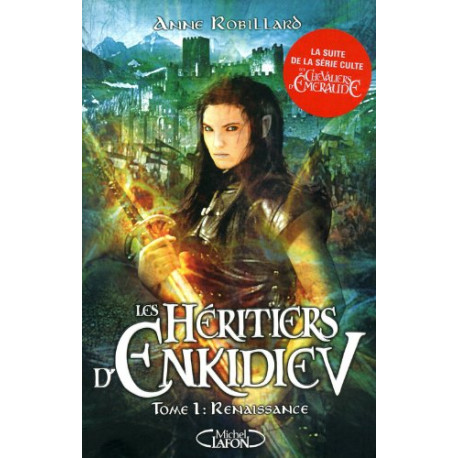 Les héritiers d'Enkidiev - tome 1 Renaissance Les héritiers d'Enkidiev - tome 1 Renaissance