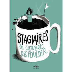 Stagiaires le carnet défouloir