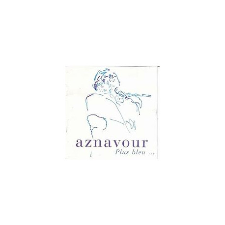 Aznavour plus bleu Aznavour plus bleu