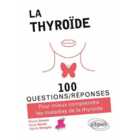 La Thyroïde La Thyroïde