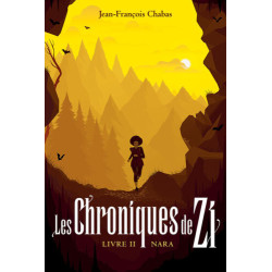 Les Chroniques de Zi - Livre II : Nara