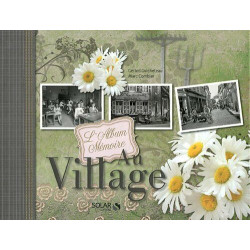 AU VILLAGE - L'ALBUM MEMOIRE