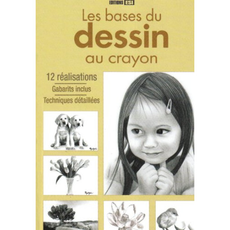 Les bases du dessin au crayon Les bases du dessin au crayon