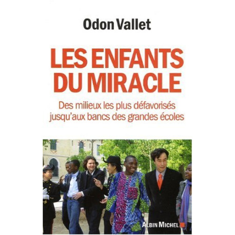 Les enfants du miracle : Des milieux les plus défavorisés... Les enfants du miracle : Des milieux les plus défavorisés...