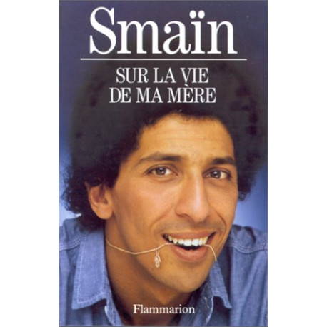 Sur la vie de ma mère Sur la vie de ma mère